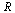 R